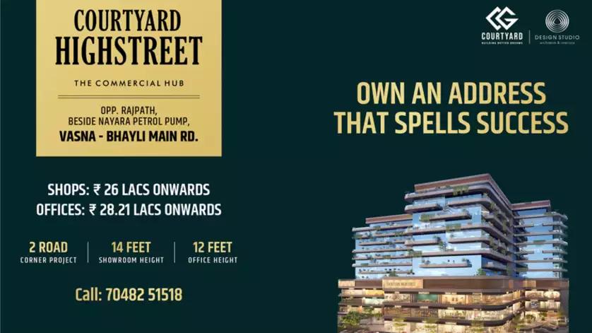 Courtyard Highstreet Courtyard Highstreet: A commercial project captivating the attention of businesses and investors